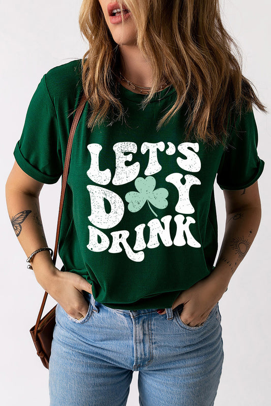 Green Lets Day Drink Clover Graphic Tee